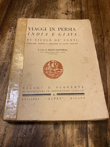 Viaggi in Persia India e Giava di Nicolò de' Conti …