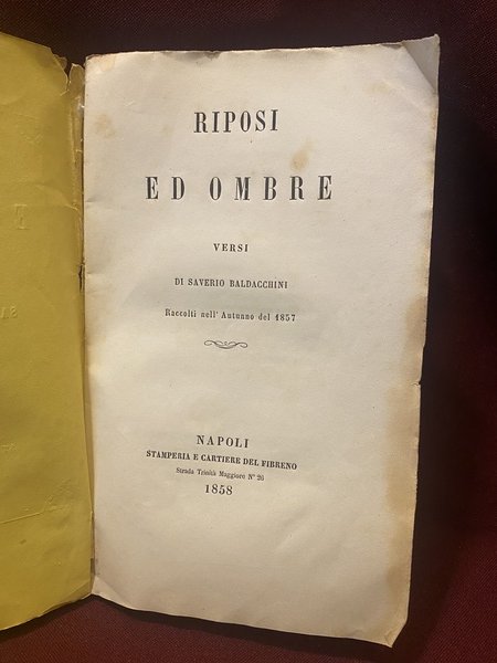 Riposi ed ombre versi di Saverio Baldacchini raccolti l'autunno del …