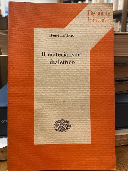 Il materialismo dialettico.