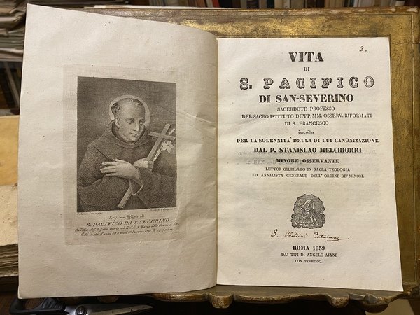 Vita di S. Pacifico di San-Severino sacerdote professo del Sacro …