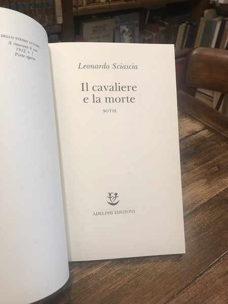 Il cavaliere e la morte. Sotie.