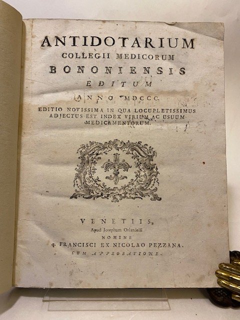 Antidotarium collegii medicorum bononiensis editum anno MDCCC editio novissima in …