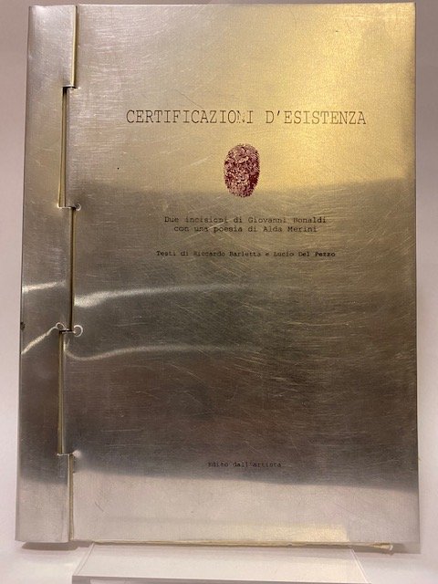 Certificazioni d’esistenza. Due incisioni di Giovanni Bonaldi con una poesia …