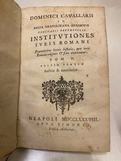 Dominici Cavallarii in Regia Neapolitana Academia Ordinarii Professoris Institutiones Iuris …
