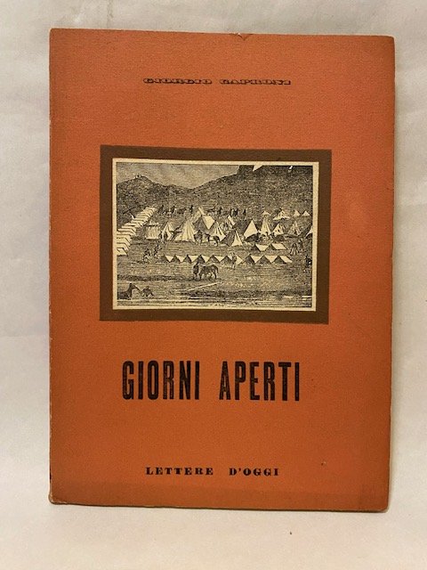 Giorni aperti – itinerario di un reggimento al fronte occidentale