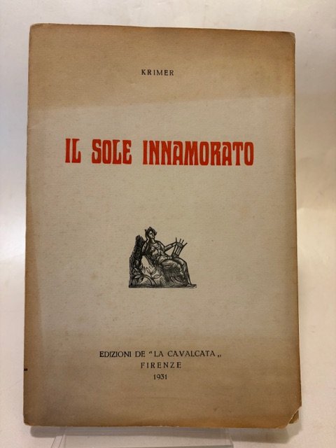 Il sole innamorato. Prefazione di Lorenzo Viani. Xilografie di Spartaco … | Immagine principale