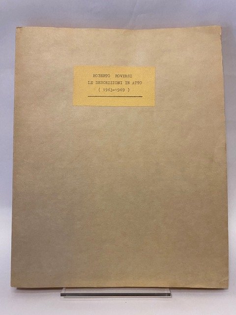 Le Descrizioni in atto 1963 – 1969. (DEDICA)