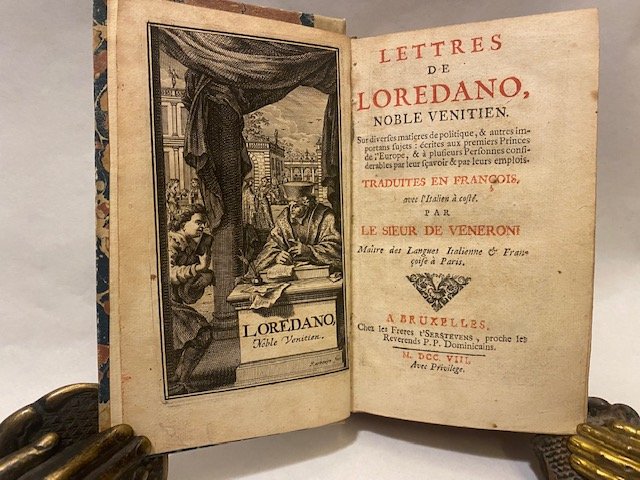 Lettres de Loredano noble venitien. Sur diverses materies de politique, …