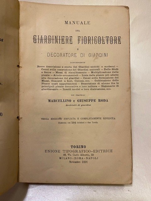 Manuale del giardiniere floricoltore e decoratore di giardini. con 154 …