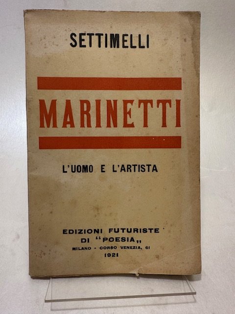 Marinetti: l'uomo e l'artista