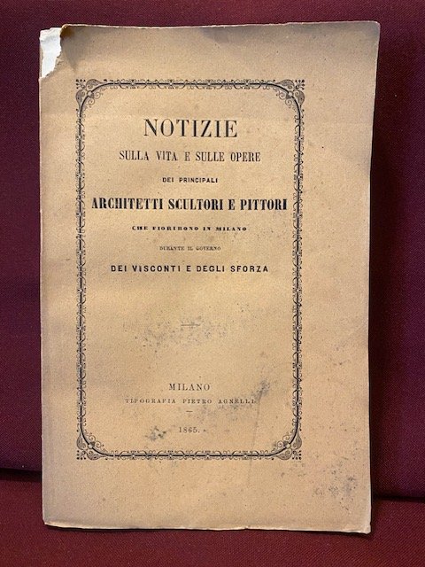 Notizie sulla vita e sulle opere dei principali architetti scultori …