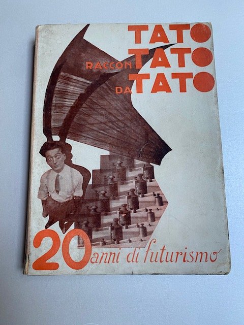 Tato raccontato da Tato. 20 anni di futurismo.