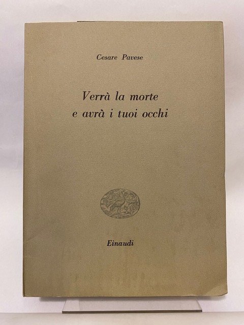 Verrà la morte e avrà i tuoi occhi.