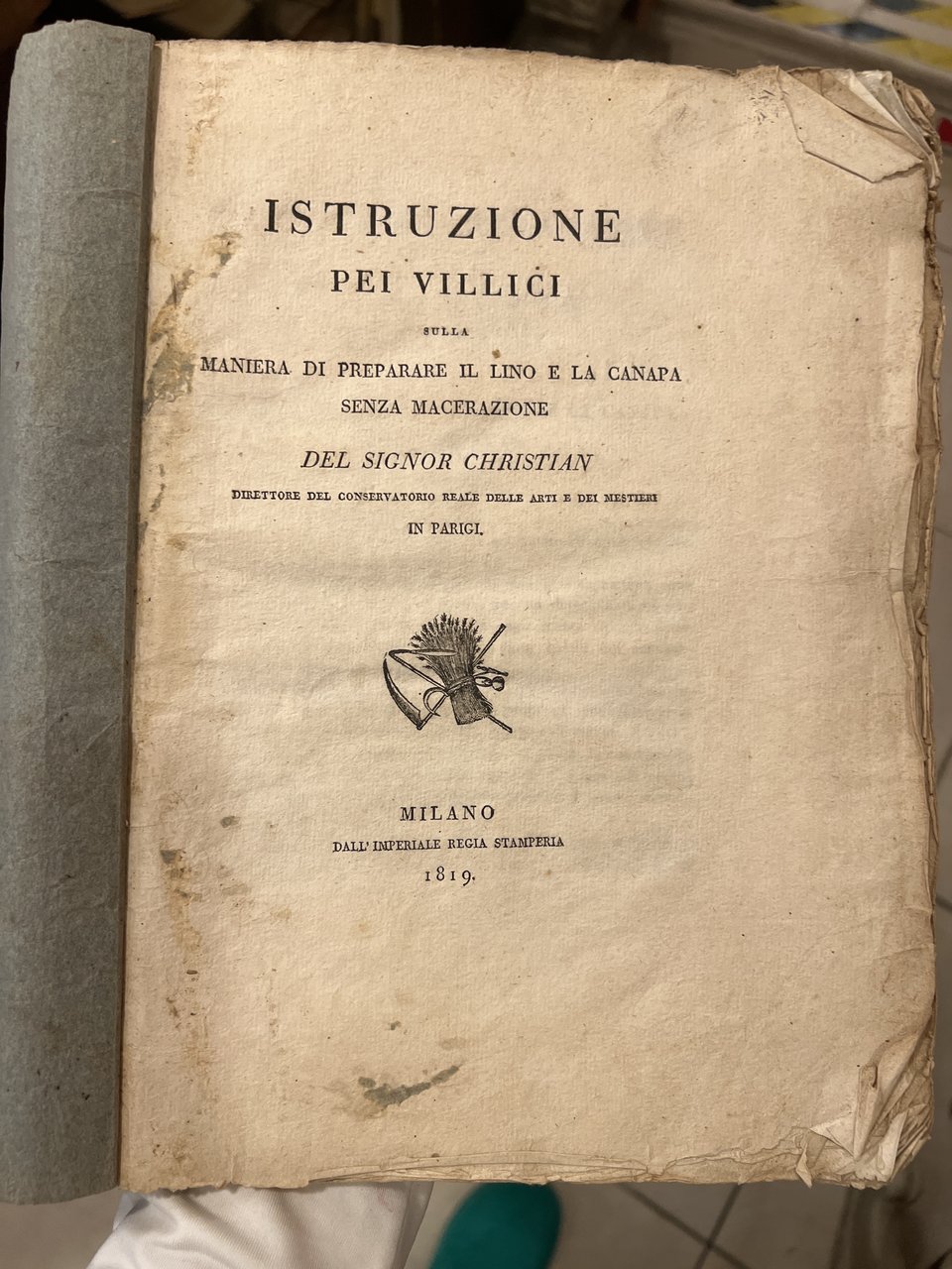 Istruzione pei villici sulla maniera di preparare il lino e …