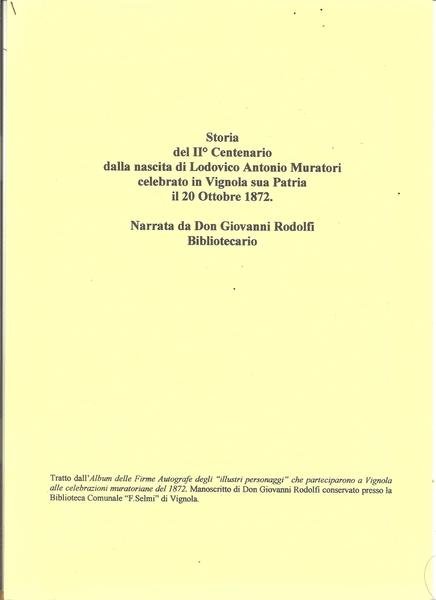 STORIA DEL II CENTENARIO DELLA NASCITA DI LODOVICO ANTONIO MURATORI …