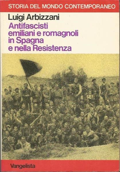 ANTIFASCISTI EMILIANI E ROMAGNOLI IN SPAGNA E NELLA RESISTENZA I …