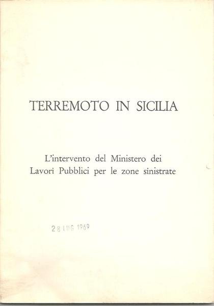 TERREMOTO IN SICILIA L'INTERVENTO DEL MINISTERO DEI LAVORI PUBBLICI PER …