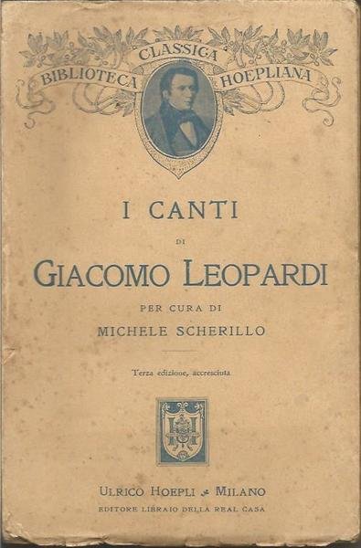 I CANTI DI GIACOMO LEOPARDI PER CURA DI MICHELE SCHERILLO …