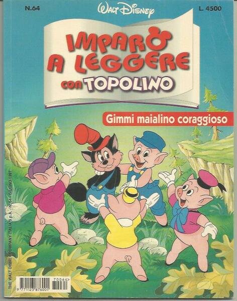 GIMMI MAIALINO CORAGGIOSO IMPARO A LEGGERE CON TOPOLINO