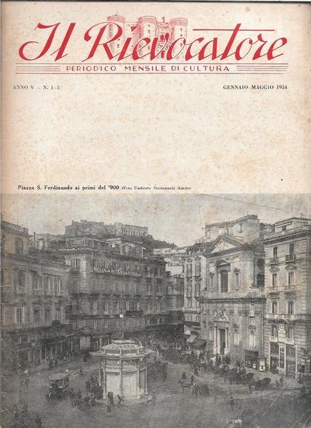 Il Rievocatore - Periodico mensile di cultura. Anno V - …