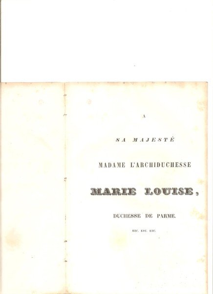 Reconnaissance - A sa Majesté Madame L'Archiduchesse Marie Louise. Duchesse …