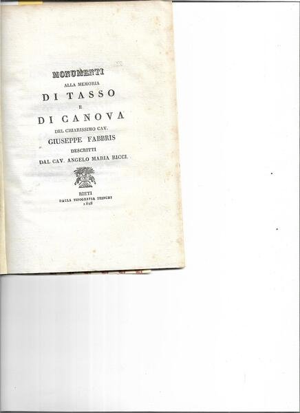 Monumenti alla memoria di Tasso e di Canova del cav. …