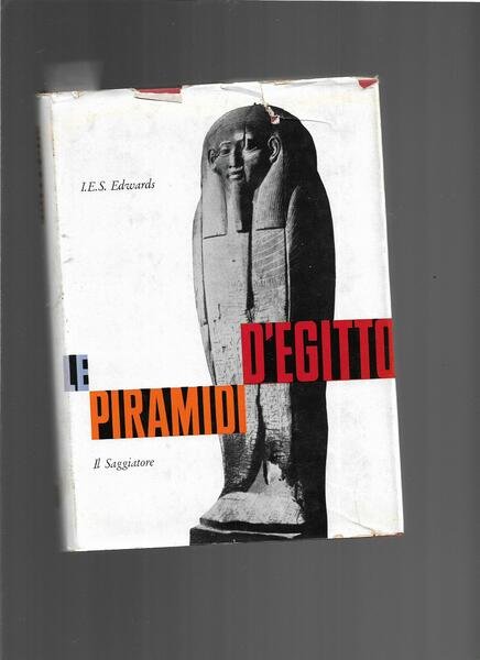 Le piramidi d'Egitto. Con 32 fotografie. 32 dise-gni e 1 …