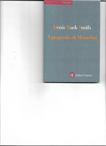 A proposito di Mussolini.