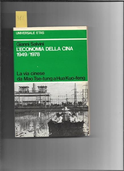 L'economia della Cina 1949-1978. In cop.: La via cinese da …