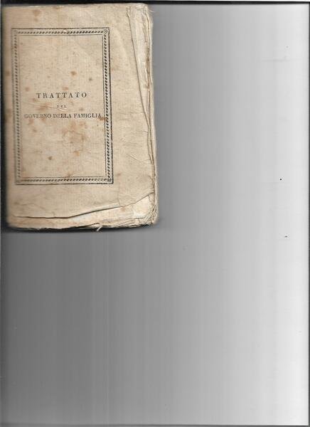 Trattato del governo della famiglia di A. P. ora a …