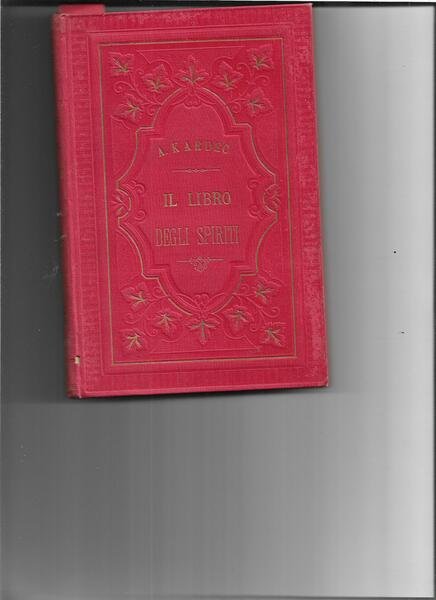 Il libro dei medii. ossia guida dei medii e degli …