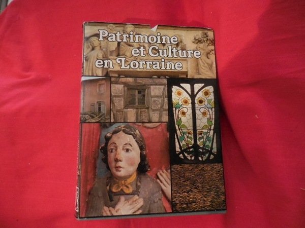 Patrimoine et Culture en Lorraine (1980 année du patrimoine).