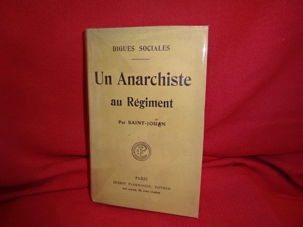 Digues sociales. Un anarchiste au régiment.