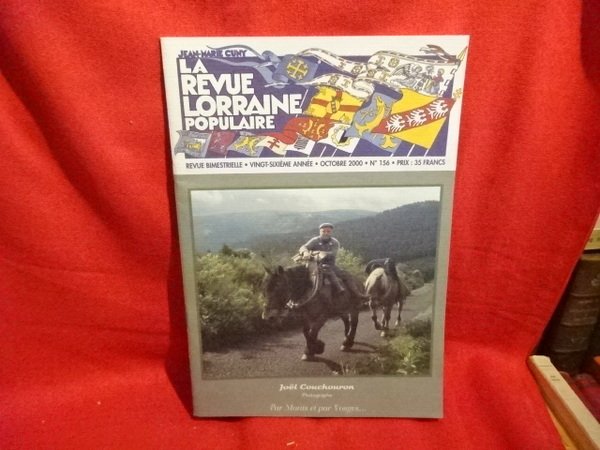 La revue Lorraine Populaire - N° 156. Octobre 2000. Joël …