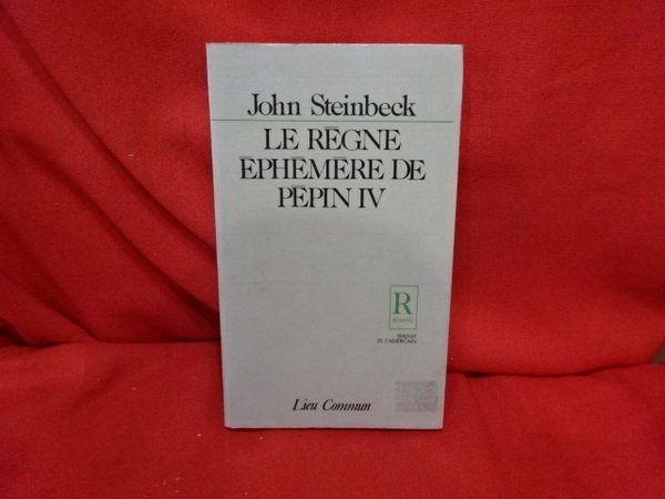 Le règne éphémère de Pépin IV.
