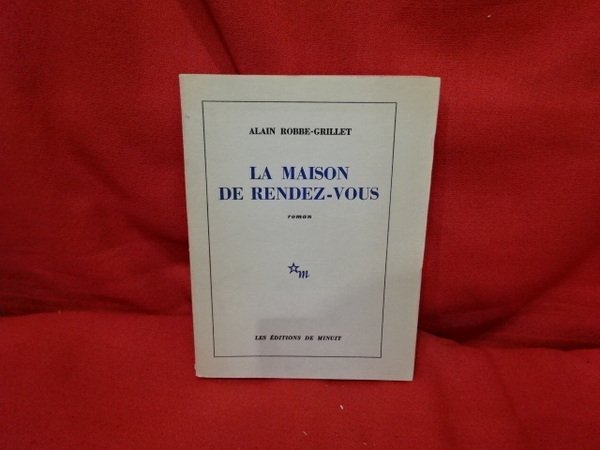 La maison de Rendez-Vous, roman.