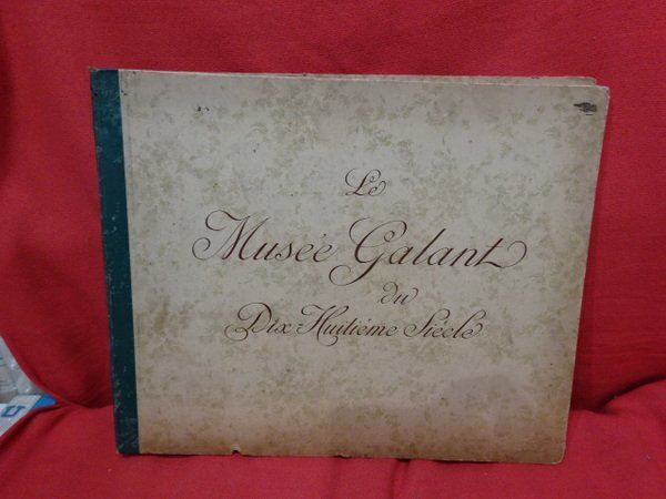Le musée galant du dix-huitième siècle.