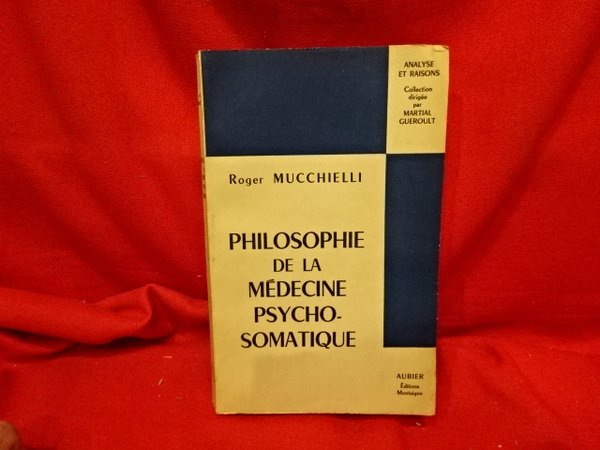 Philosophie de la médecine psycho-somatique.