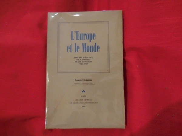 L'Europe et le monde, recueil d'études de rapports et de …