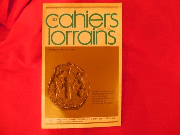 Les Cahiers Lorrains – N° 2. Mai 1980. Trimestriel, pagination …