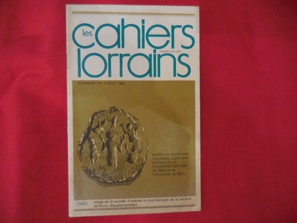 Les Cahiers Lorrains – N° 3. Août 1980. Trimestriel, pagination …