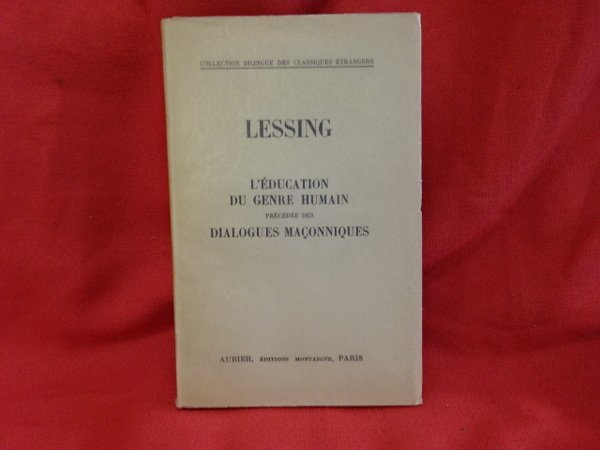 Ernst et Falk, Dialogues maçonniques (Gespraeche für Freimacurer). - L'éducation …