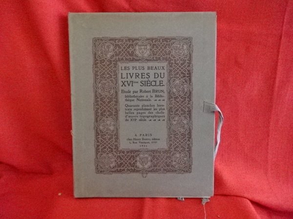 Les beaux livres d'autrefois. Le XVIème siècle.