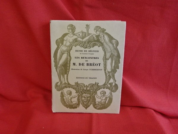 Les rencontres de M. de Bréot.