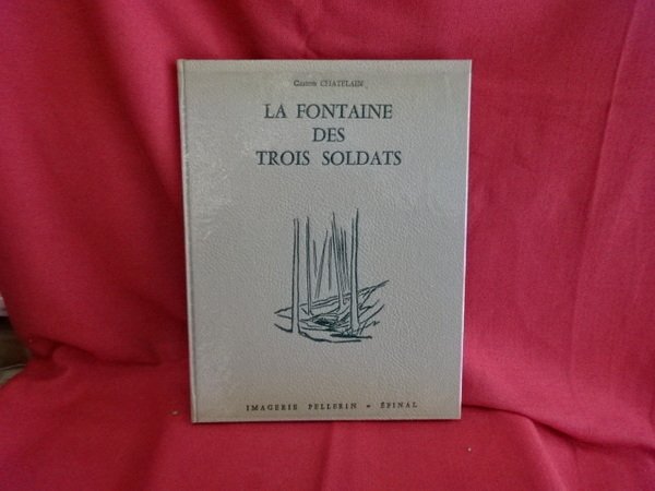 La fontaine des Trois Soldats.