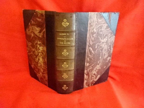 Le marquis de Sade et son oeuvre, devant la science …