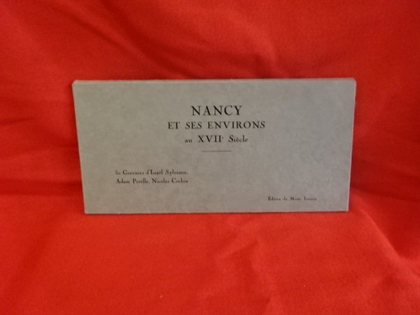 Nancy et ses environs au XVIIème siècle.