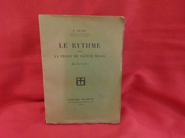 Le rythme dans la prose de Victor Hugo (de 1818 …