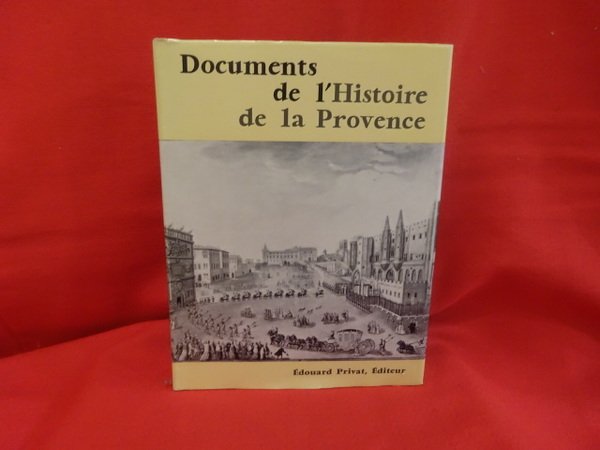 Documents de l'Histoire de la Provence.