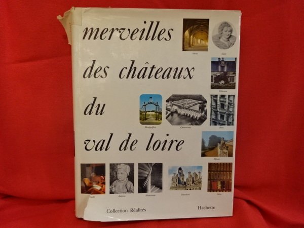 Merveilles des châteaux du Val de Loire.